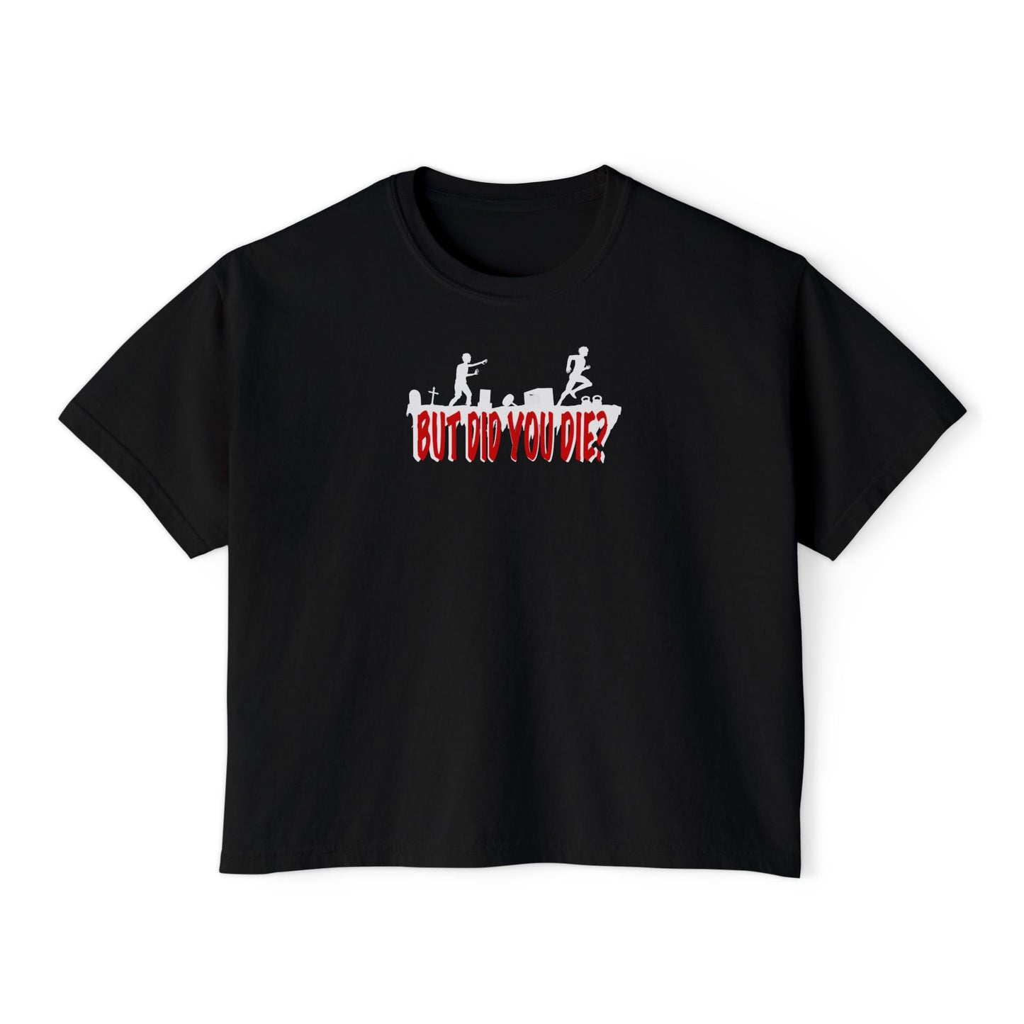 But Did You ... Crop Tee