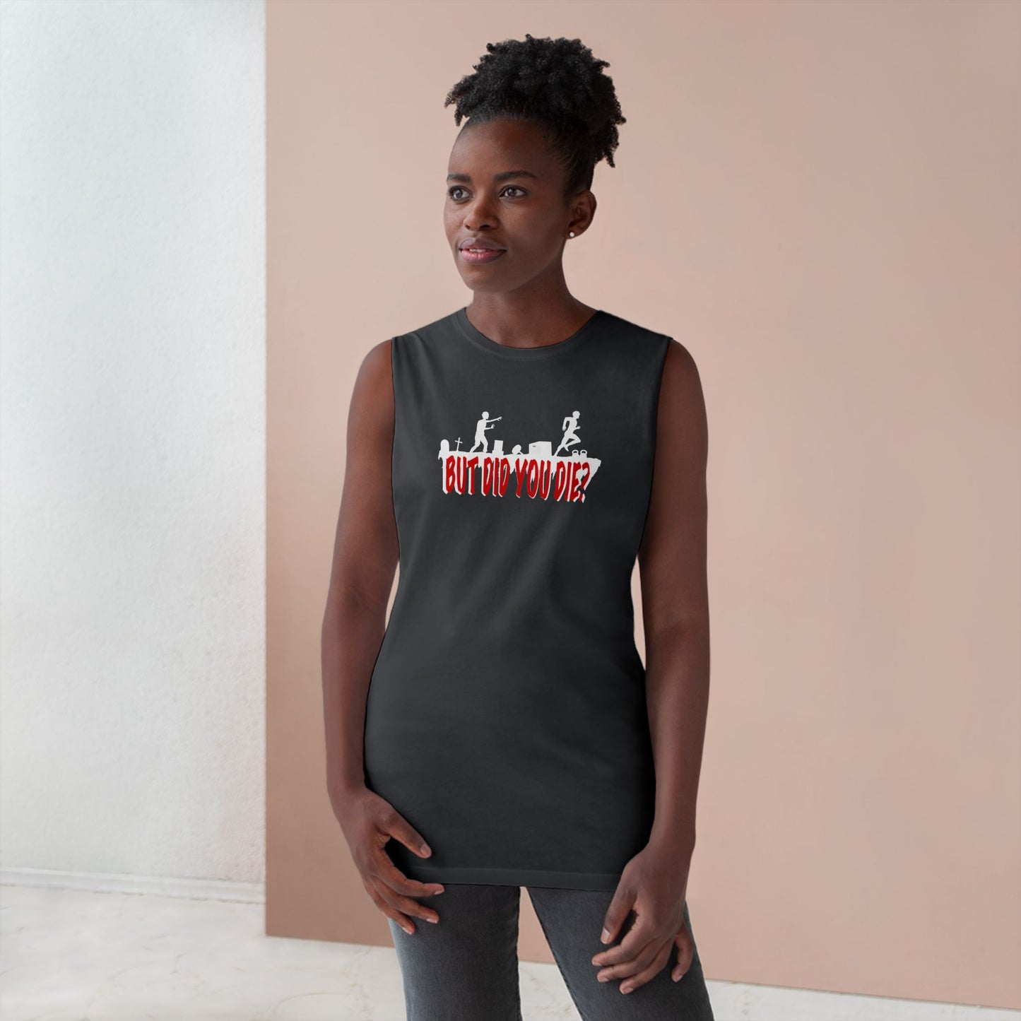 But Did You Unisex Tank