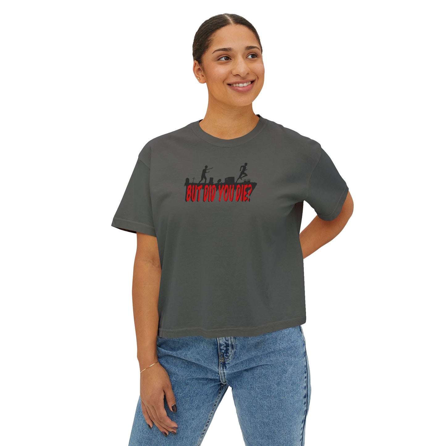 But Did You ... Crop Tee