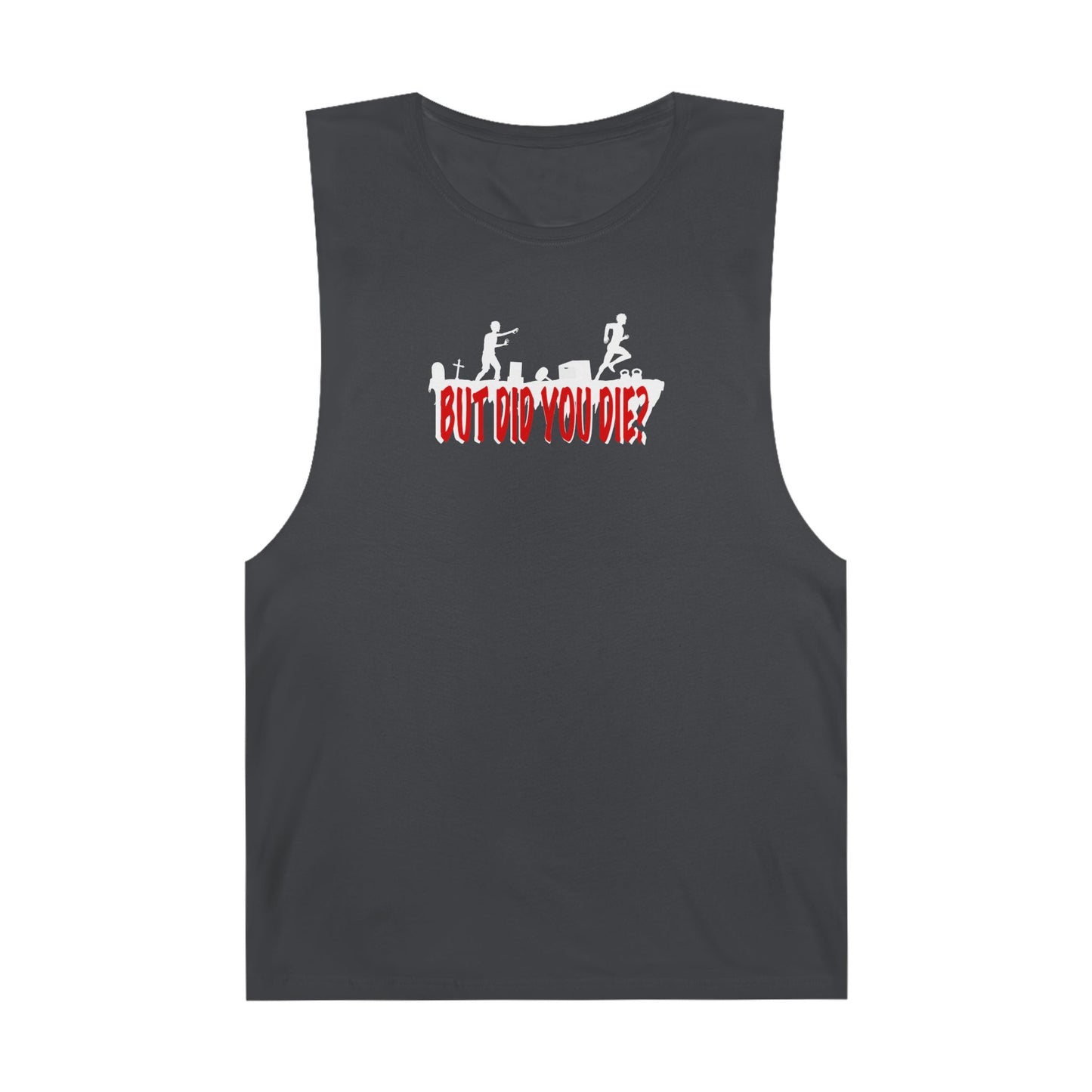 But Did You Unisex Tank