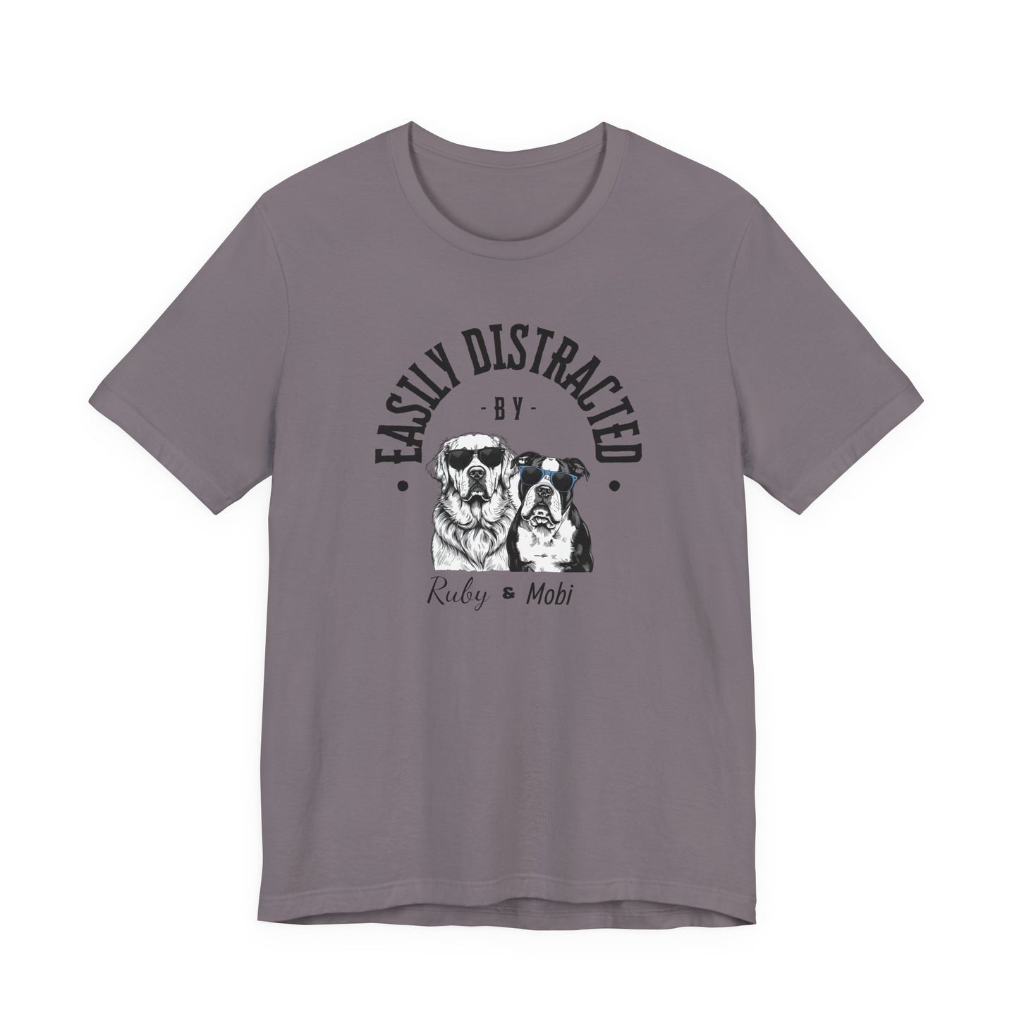 Easily Distracted by Dogs Unisex Tee