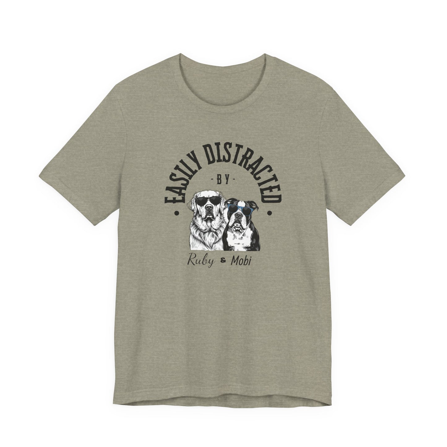 Easily Distracted by Dogs Unisex Tee