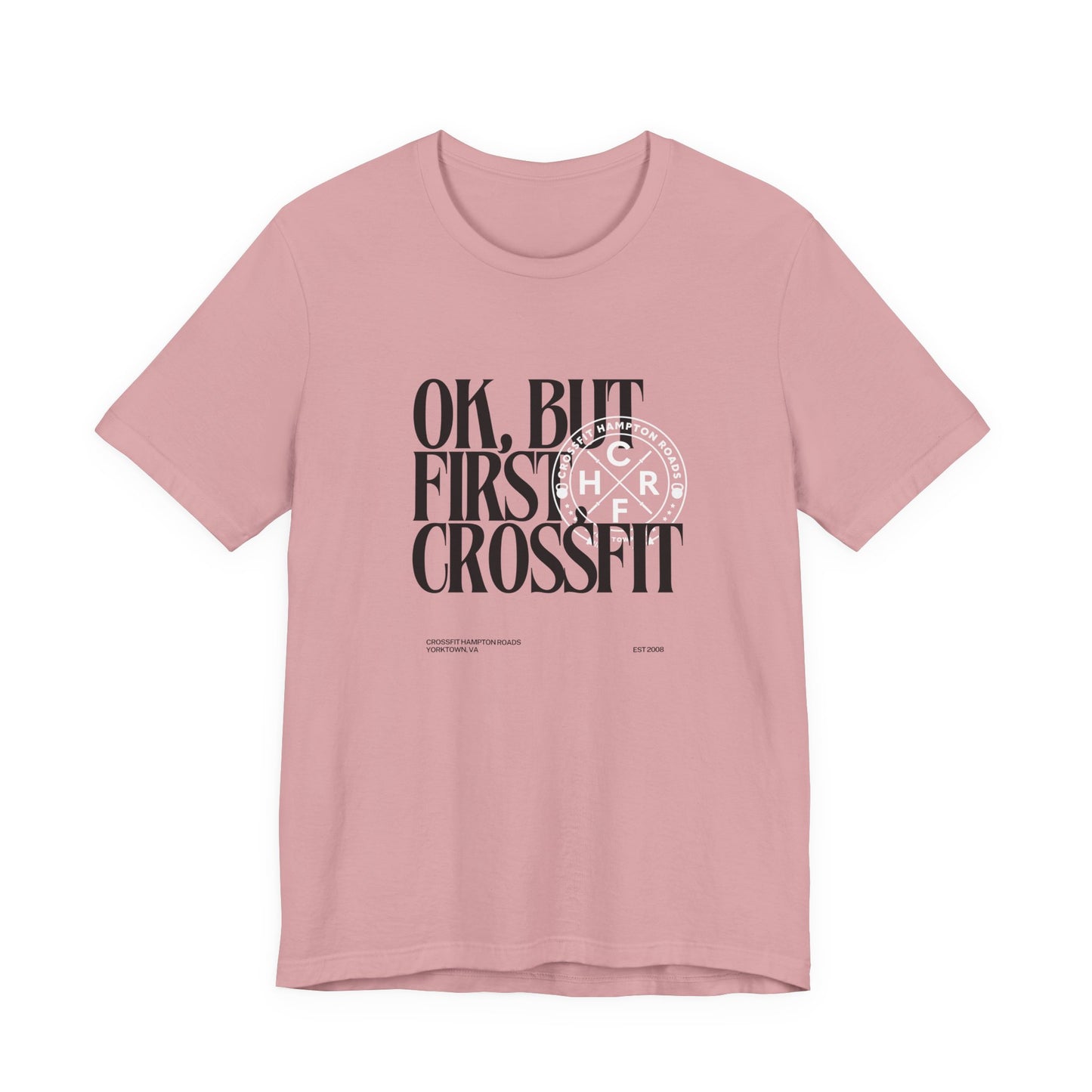 But First CrossFit Unisex Tee