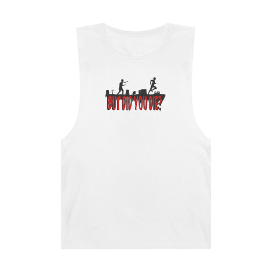 But Did You Unisex Tank