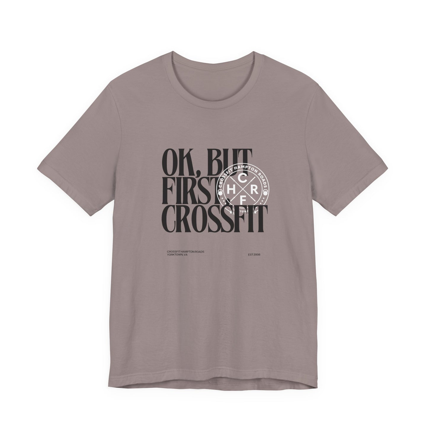 But First CrossFit Unisex Tee