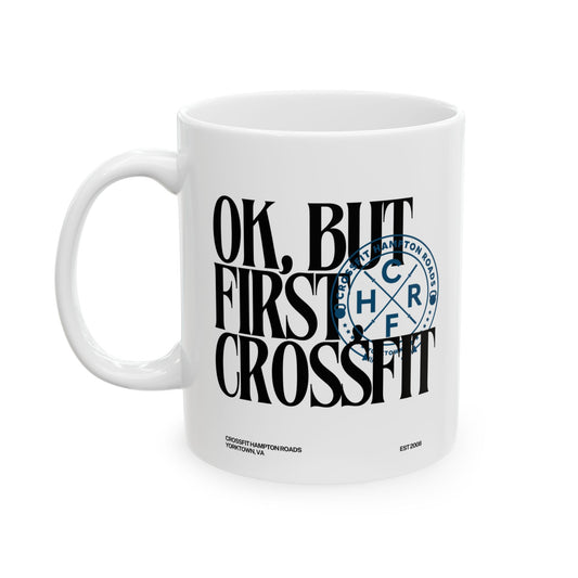 But First Ceramic Mug, (11oz, 15oz)