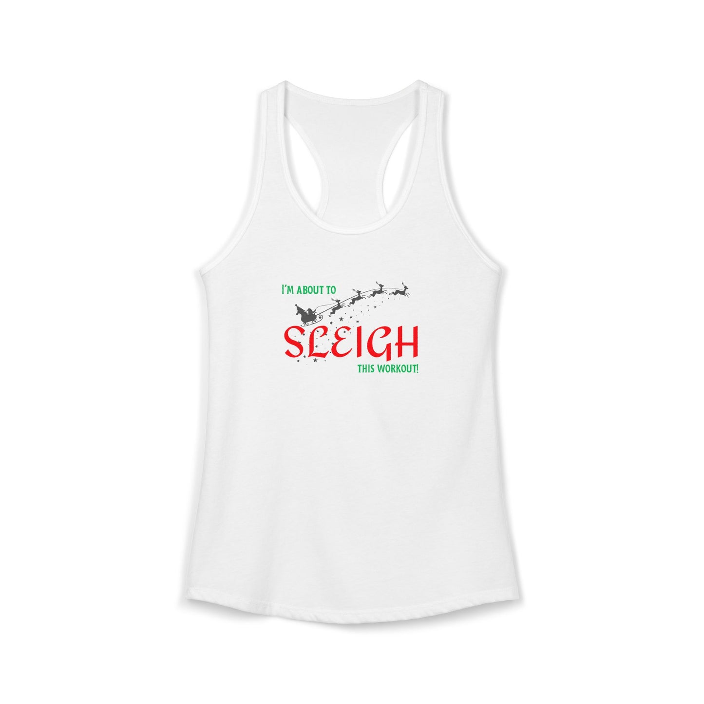 SLEIGH Racerback Tank