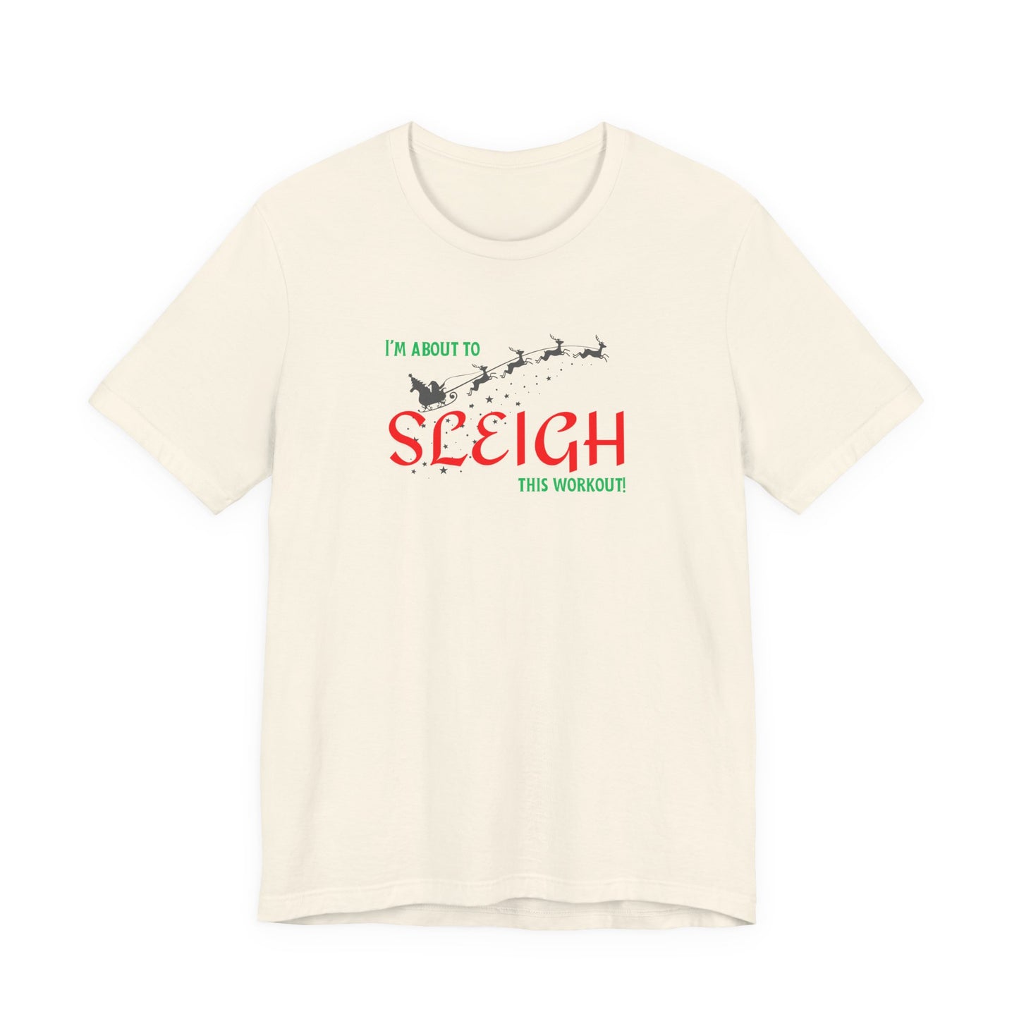 SLEIGH Tee